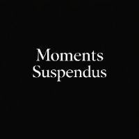 Moments Suspendus