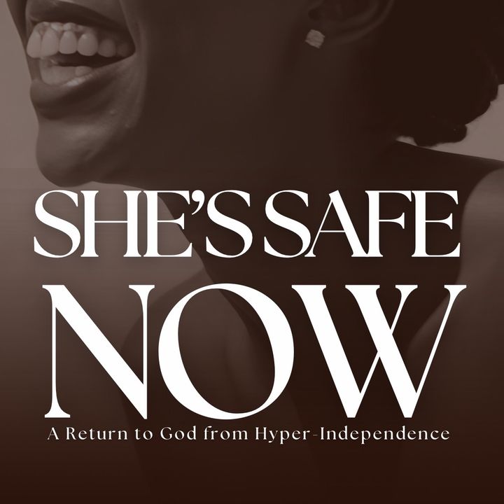 She’s Safe Now