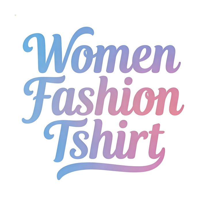 Women Fashion Tshirt