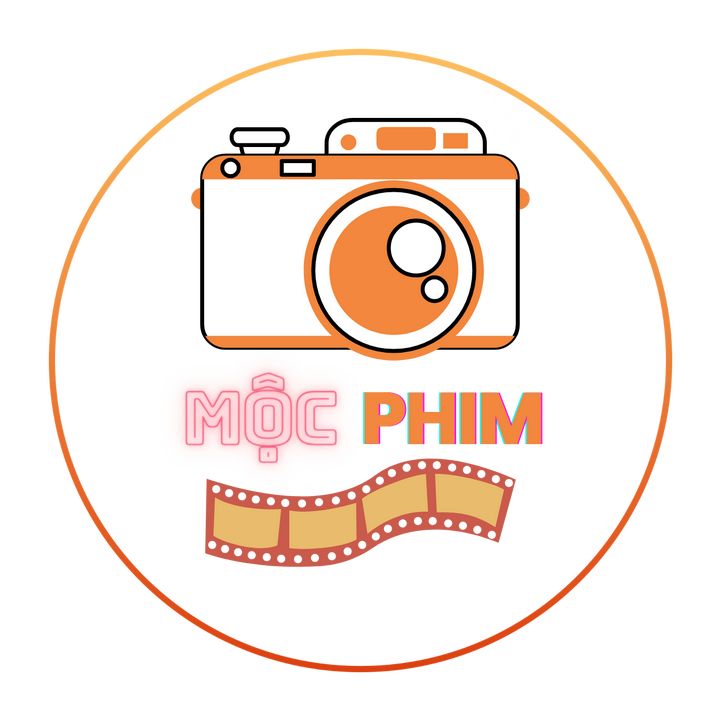 MỘC PHIM