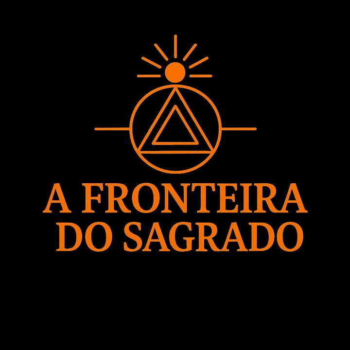 A FRONTEIRA DO SAGRADO
