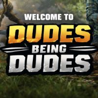 Dudes Being Dudes