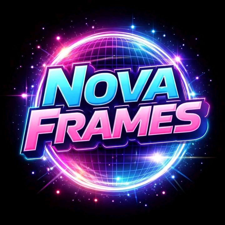 NOVA FRAMES🎬