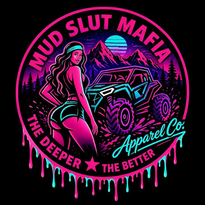 Mud Slut Mafia Apparel Co.