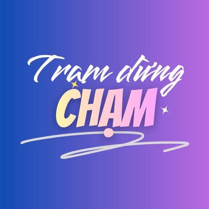 Trạm Dừng Chạm 🌻