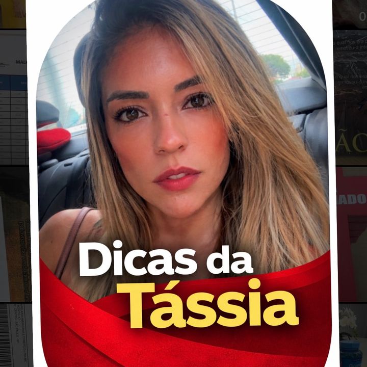 Dicas da Tássia