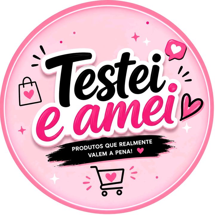 Testei e Amei 🩷
