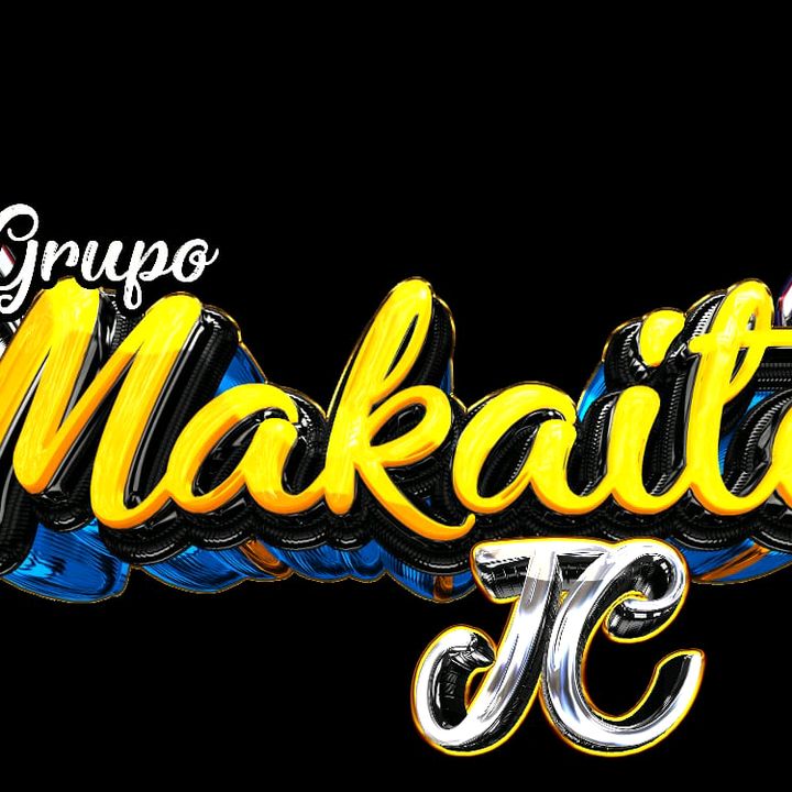 🎷GRUPO MAKAITO JC🎷