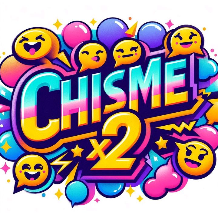 Chisme Chisme