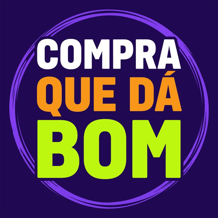 Compra que dá bom