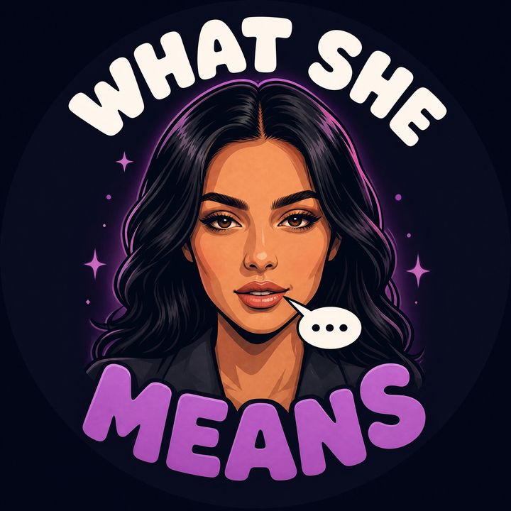 What She Means