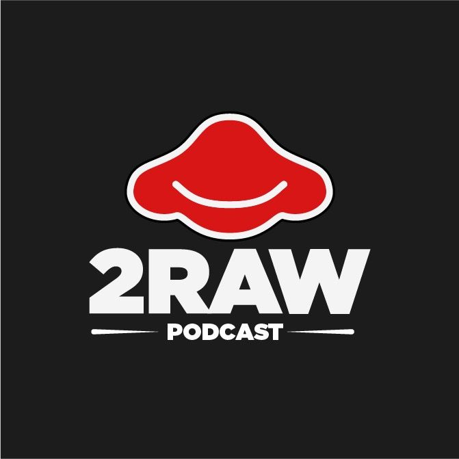 Too Raw Podcast