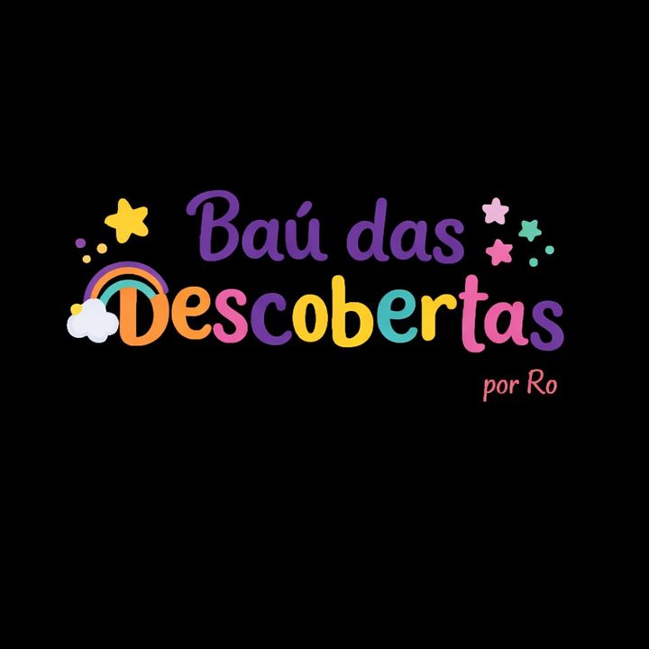 Baú das Descobertas por Ro 🌈