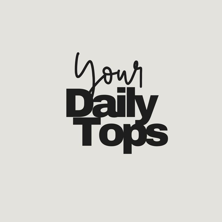 Your Daily Tops