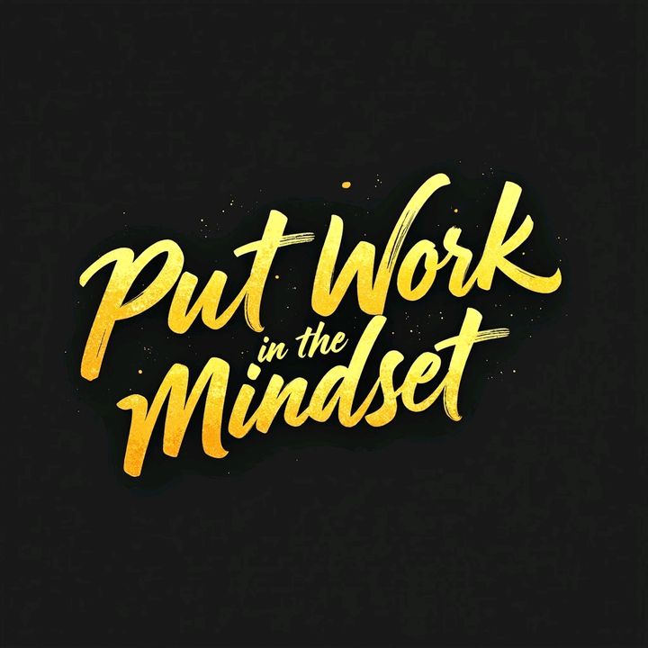 Put In The Work