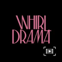 Whirl Drama