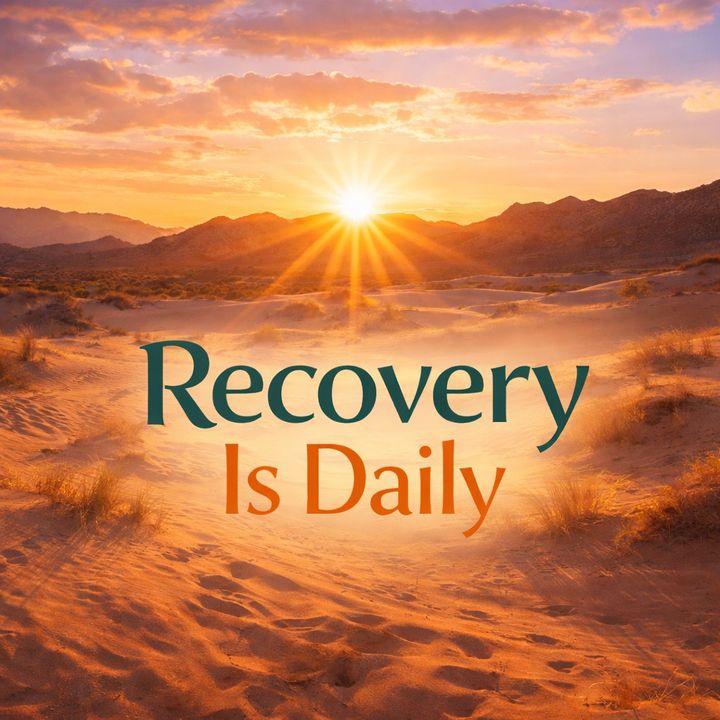 Recovery Is Daily