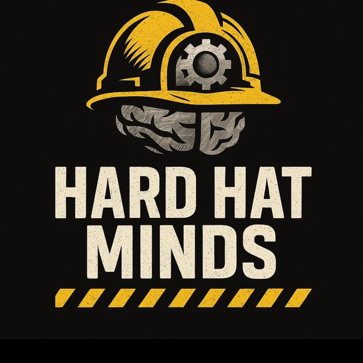 Hard Hat Minds