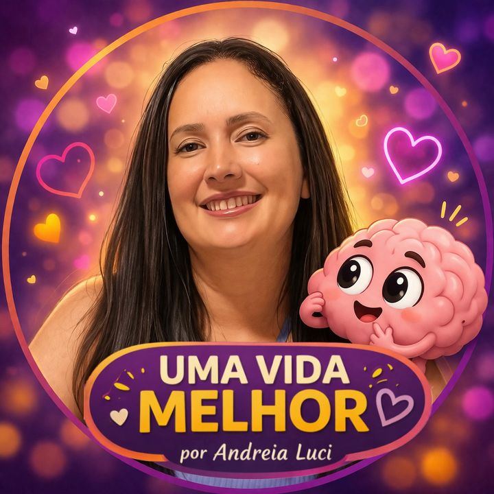 UmaVidaMelhorByAndreiaLuci