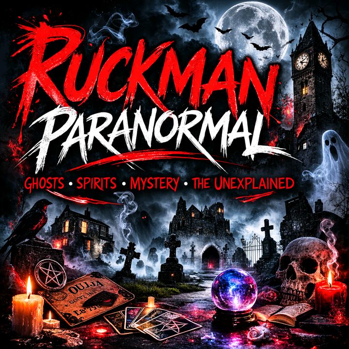 Ruckman Paranormal 👻🔮