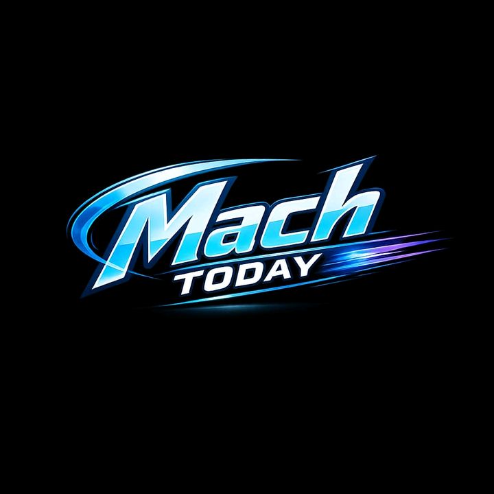 Mach Today🔥