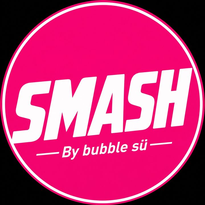 SMASH By BubbleSu