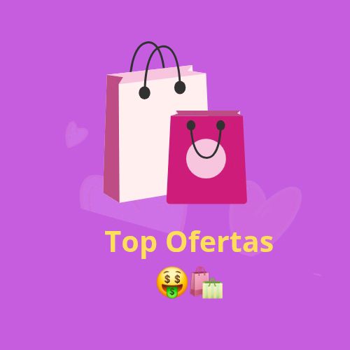 Top Ofertas 🤑🛍✨️