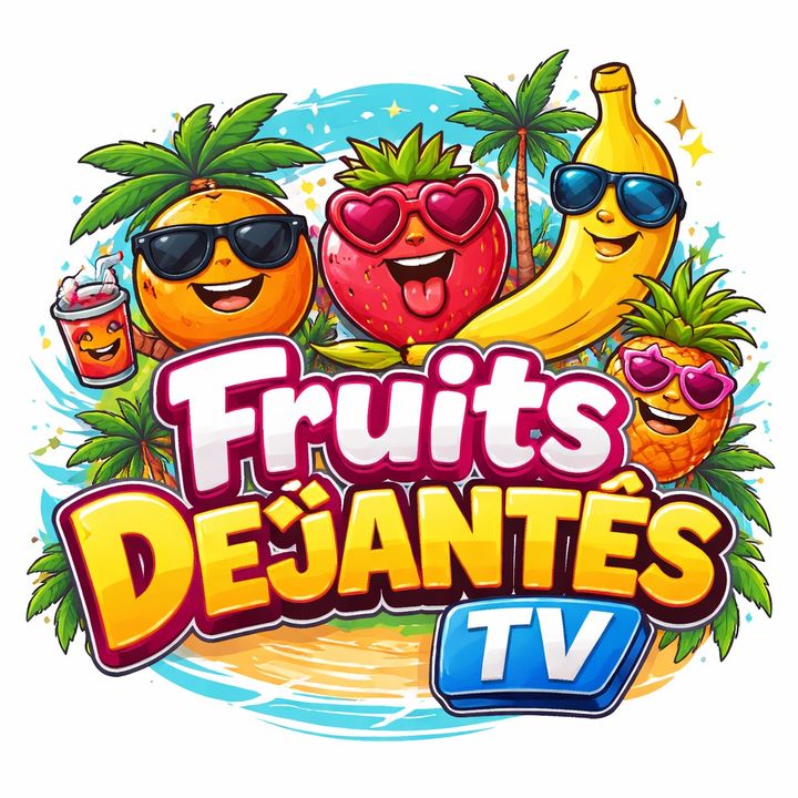 FruitsDejentésTV