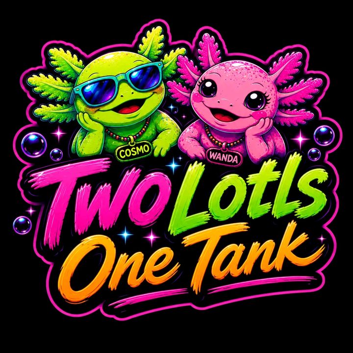 🦎TwoLotlsOneTank🦎