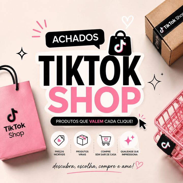 Achados_Tiktokshop