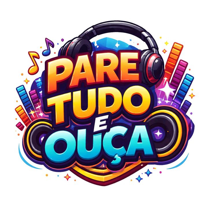 PARE TUDO E OUÇA