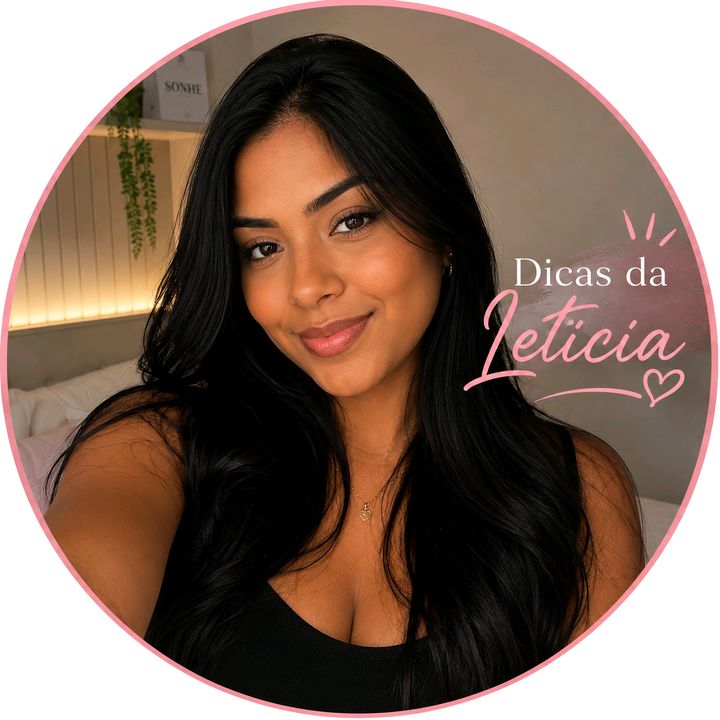 Dicas da Letícia 🛍️