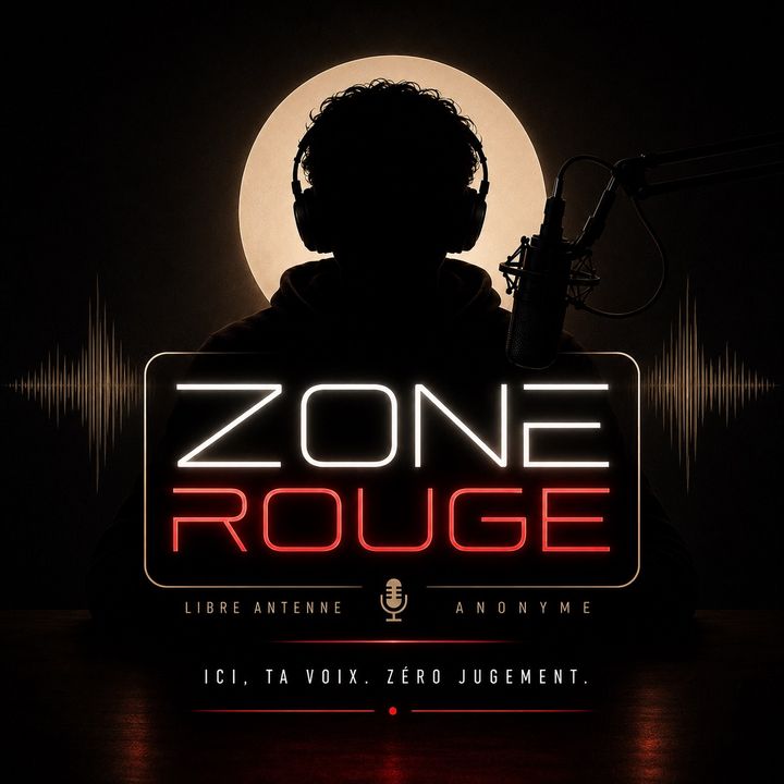 🎙️ Zone Rouge