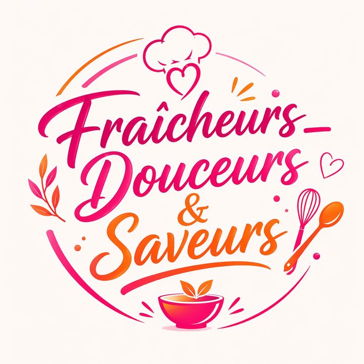 Fraicheurs_Douceurs&Saveurs