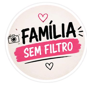 Familia Sem Filtro