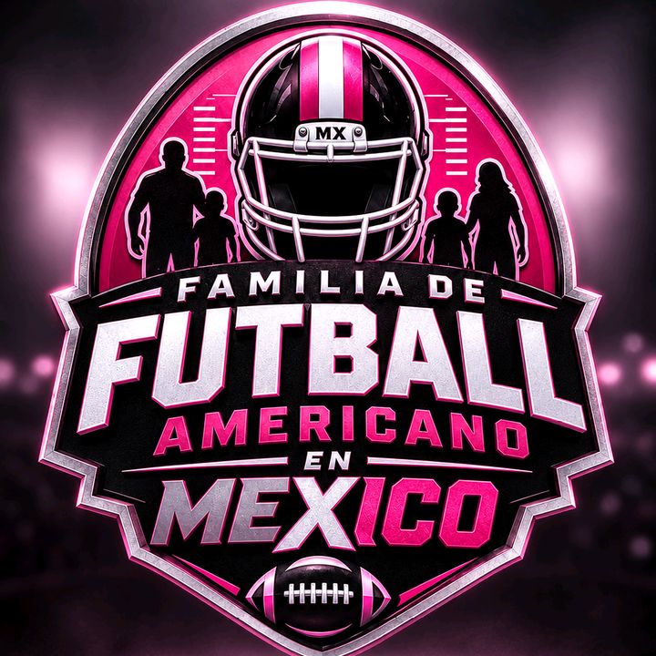 familiafootballamericanoMX