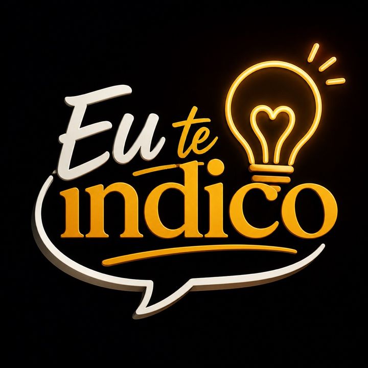 Eu Te Indico💡