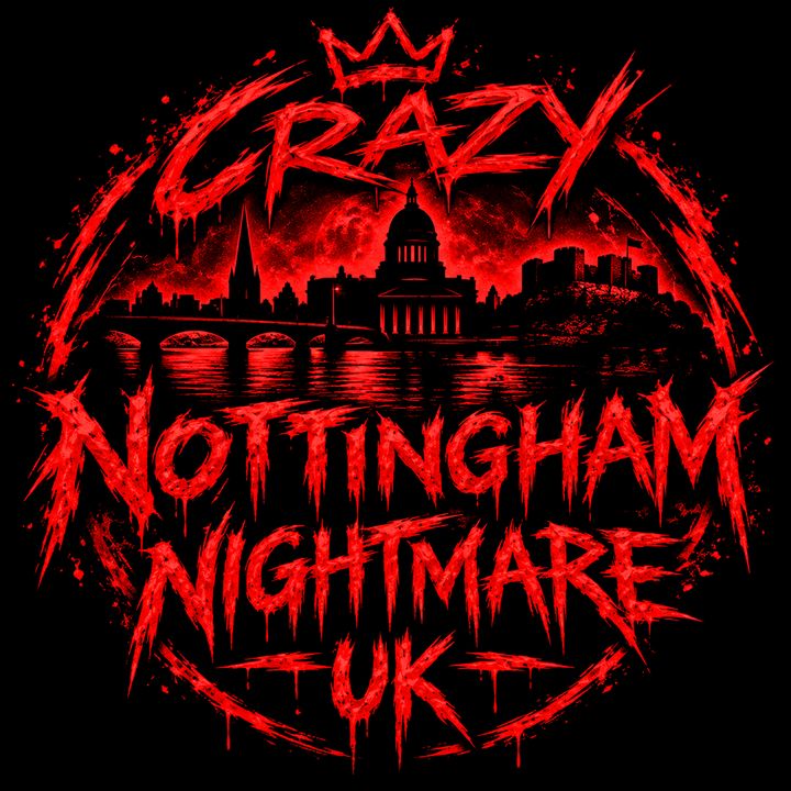 crazy nottingham nightmare