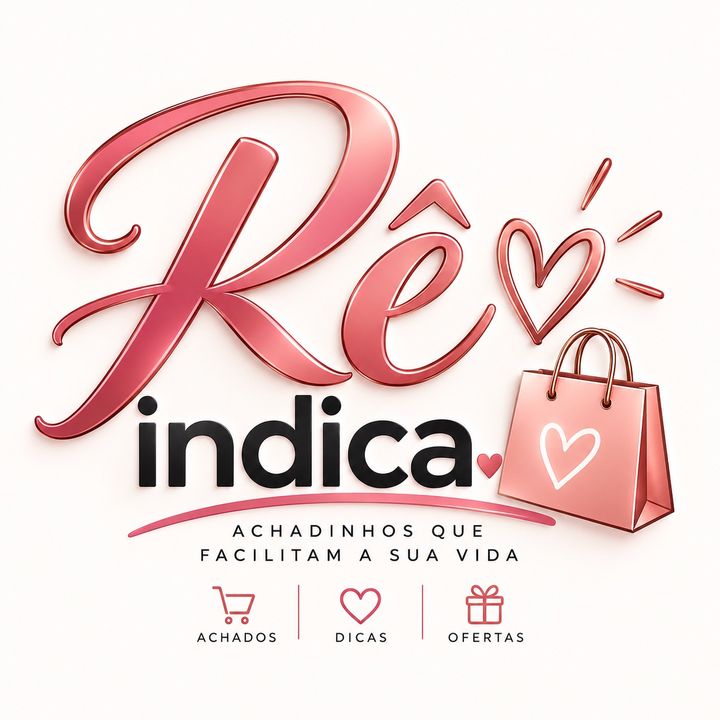 ✨ Rê Indica | Achadinhos