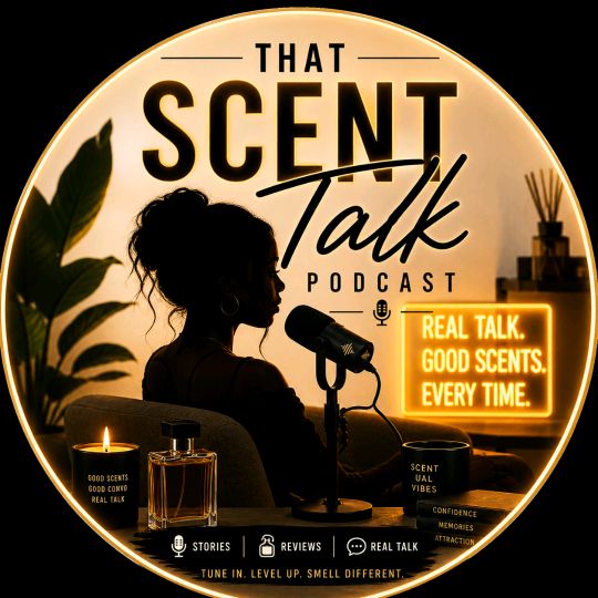 ThatScentTalk ✨️🎤