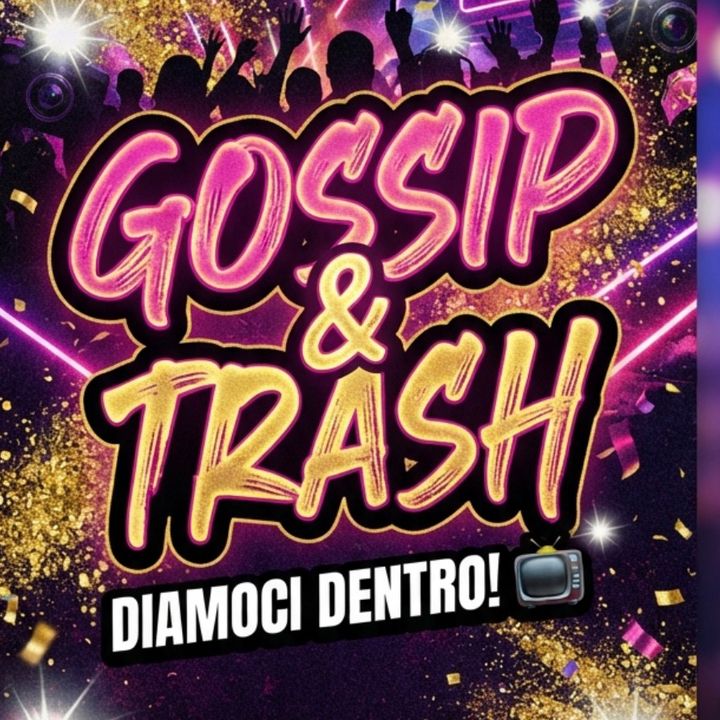 Gossip&Trash