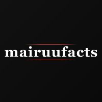 mairuufacts