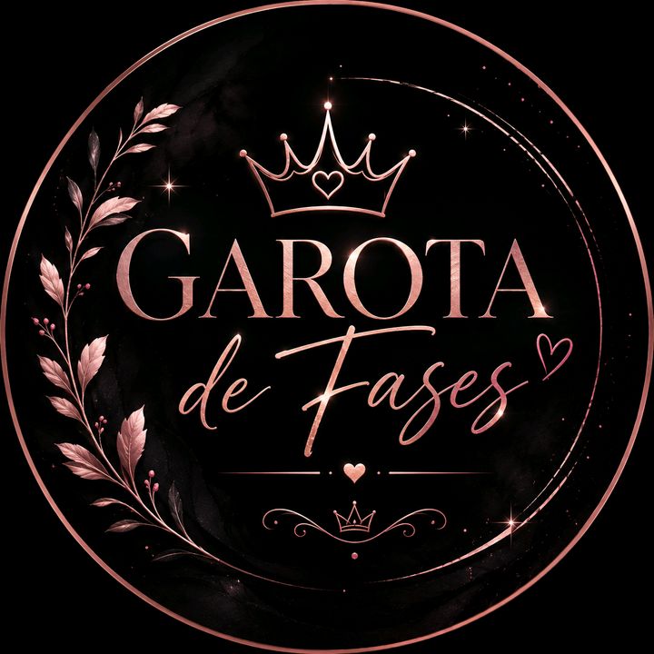 GAROTA DE FASES ❤️‍🩹💋🌈