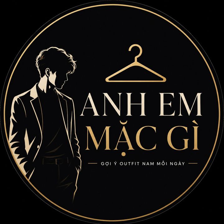 Anh Em Mặc Gì