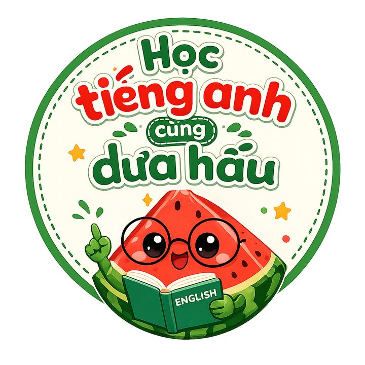 Học Tiếng Anh Cùng Dưa Hấu