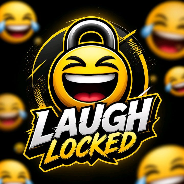 Laugh Locked 😅