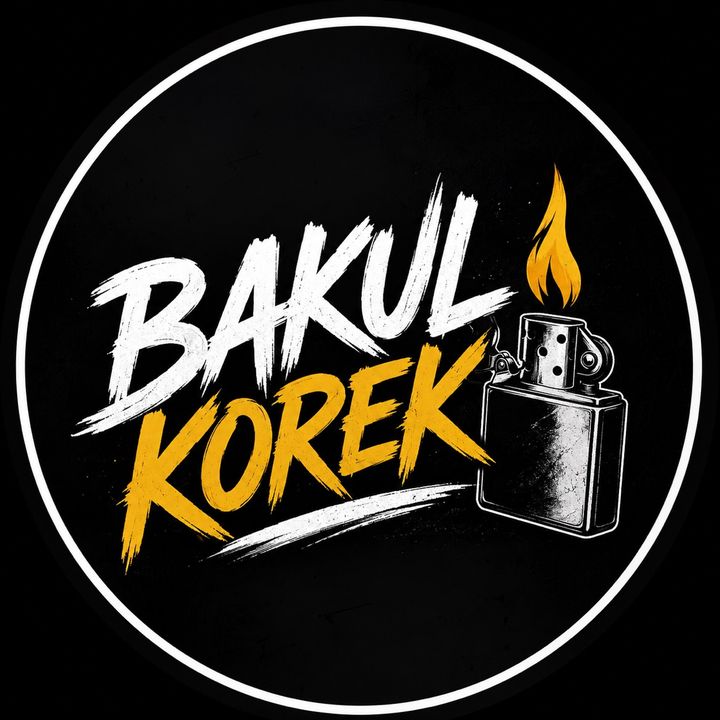 BAKUL KOREK🔥🚬