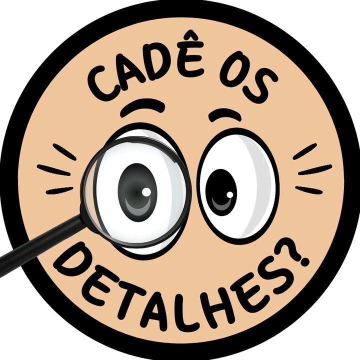 Cadê os Detalhes?