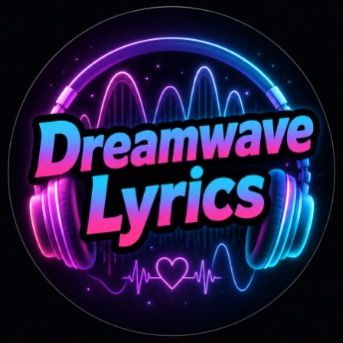 Dreamwave Lyrics