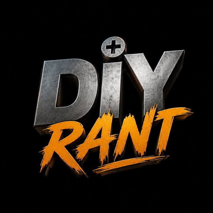 DIY RANT